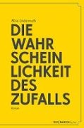 Alina Lindermuth, Kurt Prinz - Die Wahrscheinlichkeit des Zufalls
