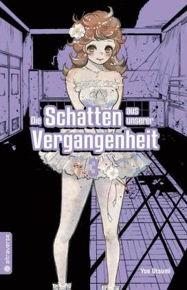 Yae Utsumi - Die Schatten aus unserer Vergangenheit. Bd.3