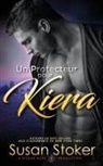 Susan Stoker - Un protecteur pour Kiera