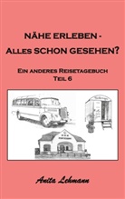 Anita Lehmann - Nähe erleben - Alles schon gesehen?
