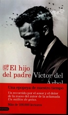 Victor del Arbol, Víctor Del Árbol - El hijo del padre