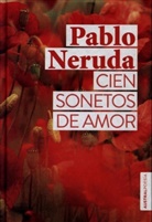Pablo Neruda - Cien sonetos de amor