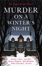 Margery et al Allingham, H Bailey, H C Bailey, Cecily Gayford, Cyri Hare, Cyril Hare... - Murder on a Winter's Night