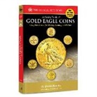 David Q. Bowers, Q David Bowers - A Gold Eagle Coins