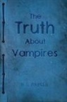 M L Martin, M. L. Martin - The Truth About Vampires