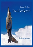 Rainer R Otter, Rainer R. Otter - Im Cockpit!