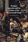 Matt Williamson, Matt (Universitetet I Oslo) Williamson, Williamson Matt - Hunger, Appetite and the Politics of the Renaissance Stage