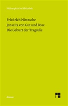 Friedrich Nietzsche, Claus-Artu Scheier, Claus-Artur Scheier - Jenseits von Gut und Böse. Die Geburt der Tragödie