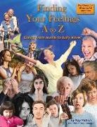 Kay Rettich - Finding Your Feelings A to Z: Going from Numb to Fully Alive