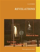 B. Andrée - REVELATIONS