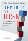 James A. McCann, James A. (Purdue University McCann, McCann James A., Walter J. Stone, Walter J. (University of California Stone, Stone Walter J. - Republic At Risk