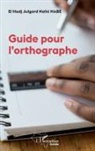El Hadj Julgard Naini Nabe - Guide pour l'orthographe