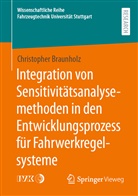 Christopher Braunholz - Integration von Sensitivitätsanalysemethoden in den Entwicklungsprozess für Fahrwerkregelsysteme