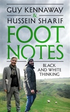 Guy Kennaway, Hussein Sharif - Foot Notes