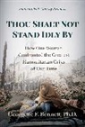 Georgette F. Bennett - Thou Shalt Not Stand Idly By