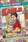 James Buckley, Cassie Anderson - Frida Kahlo: The Revolutionary Painter!