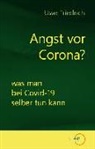 Uwe Friedrich - Angst vor Corona?