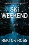 Rektok Ross - Ski Weekend
