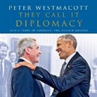 FRANCIS WESTMACOTT, Peter Westmacott, Keeble Jonathan - They Call It Diplomacy (Audio book)
