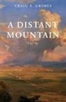 Craig A. Grimes - A Distant Mountain