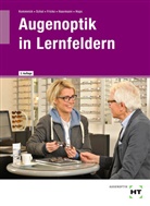 Hermann Fischer, Verena Fricke, Verena u a Fricke, Karsten Haarmann, Michael Hops, Jör Kommnick... - eBook inside: Buch und eBook Augenoptik in Lernfeldern, m. 1 Buch, m. 1 Online-Zugang