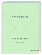 Heiko Antoniewicz - Vegetarisch - Green Glamour
