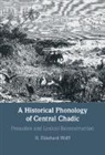 H. Ekkehard Wolff, H. Ekkehard (Universitat Leipzig) Wolff, Wolff H. Ekkehard - Historical Phonology of Central Chadic
