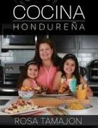 Rosa Tamajon - Cocina Hondureña (Honduran Kitchen - Spanish Edition)