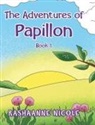 Rashaanne Nicole, Nicole Rashaanne Nicole - The Adventures of Papillon