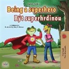 Kidkiddos Books, Liz Shmuilov - Being a Superhero (English Czech Bilingual Book for Kids)
