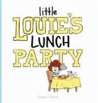 Rush Dylan Rush, Dylan Rush, Rush Dylan Rush - Little Louie's Lunch Party