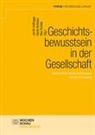 Jan M. Hoffrogge, Marti Schlutow, Martin Schlutow, Max Twickler - Geschichtsbewusstsein in der Gesellschaft