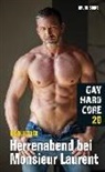 Maik Keller - Gay Hardcore - Herrenabend bei Monsieur Laurent