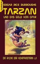 Edgar Rice Burroughs, Klaus-Diete Sedlacek, Klaus-Dieter Sedlacek - Tarzan und das Gold von Opar