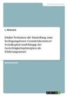 L Michaelis, L. Michaelis - Erklärt Vertrauen die Einstellung zum bedingungslosen Grundeinkommen? Sozialkapital unabhängig der Gerechtigkeitsprinzipien als Erklärungsansatz