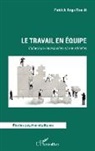 Patrick Ange Raoult - Le travail en équipe
