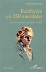 Dominique Reniers - Beethoven en 250 anecdotes
