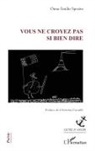 Omar Emilio Sposito - Vous ne croyez pas si bien dire