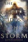 Caitlin Sangster - She Who Rides the Storm