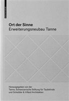 &amp; Villard Architekten, &amp; Villard Architekten, Scheibler &amp; Villard Architekten, Tann, Tanne - Ort der Sinne