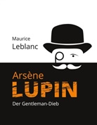 Maurice Leblanc - Arsène Lupin