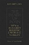 Ray Ortlund - The Death of Porn