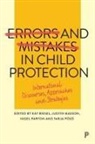 Kay Biesel, Judith Masson, Nigel Parton, Tarja Pösö - Errors and Mistakes in Child Protection