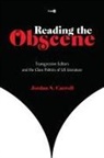 Jordan Carroll - Reading the Obscene