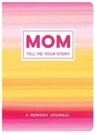 New Seasons, Publications International Ltd - Mom Tell Me Your Story