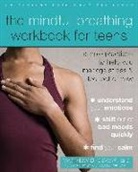 Matthew Dewar, Matthew D. Dewar - The Mindful Breathing Workbook for Teens