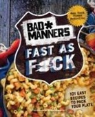 Bad Manners, Michelle Davis, Matt Holloway - Bad Manners: Fast as F ck