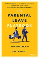 a Beacom, Am Beacom, Amy Beacom, Amy Campbell Beacom, Sue Campbell - Parental Leave Playbook
