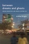 Andrea Wright - Between Dreams and Ghosts