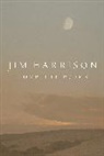 Jim Harrison, Joseph Bednarik - Jim Harrison: Complete Poems